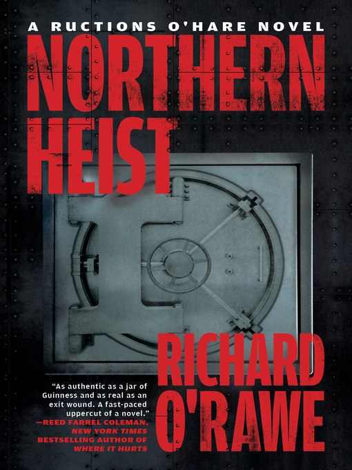 Title details for Northern Heist by Richard O'Rawe - Available